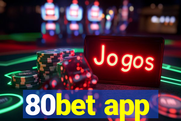 80bet app
